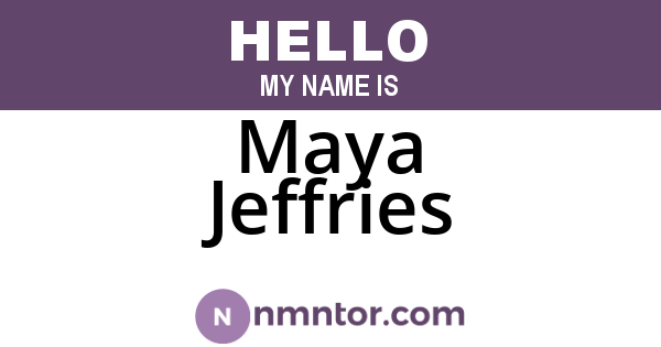Maya Jeffries