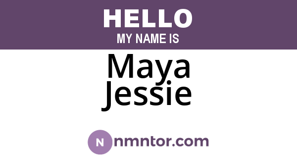 Maya Jessie