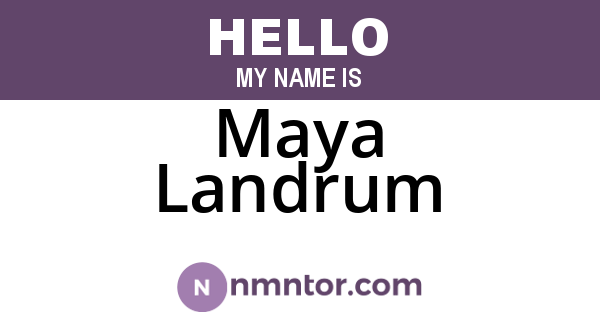 Maya Landrum