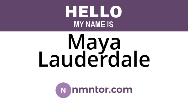 Maya Lauderdale