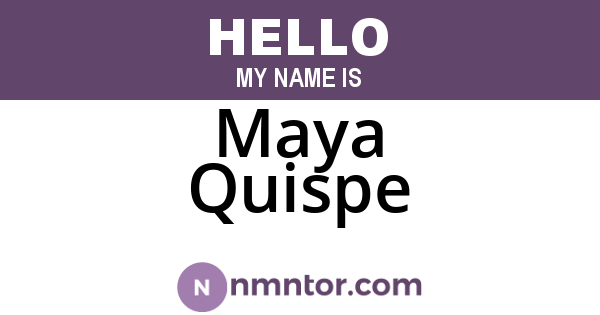 Maya Quispe