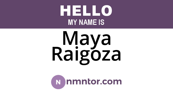 Maya Raigoza