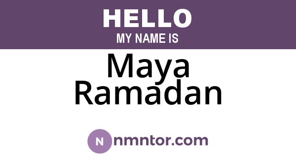 Maya Ramadan