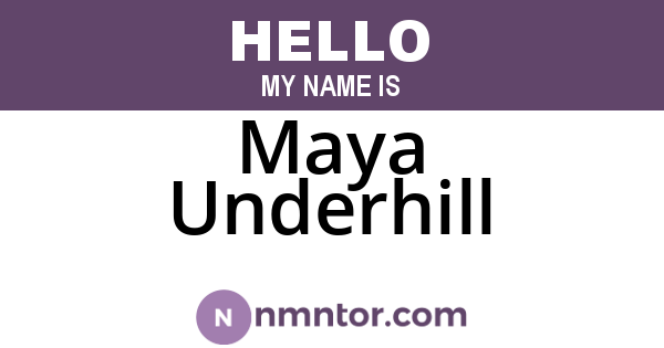 Maya Underhill
