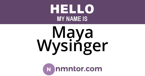 Maya Wysinger