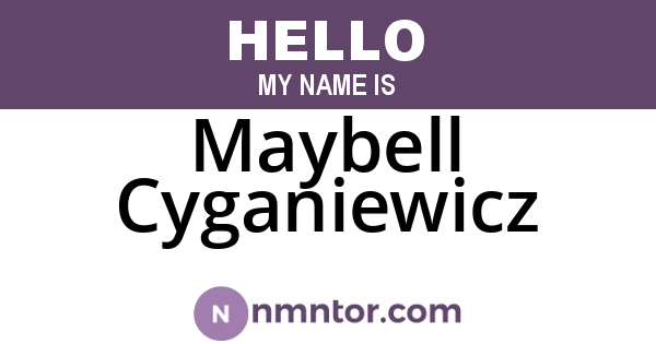 Maybell Cyganiewicz