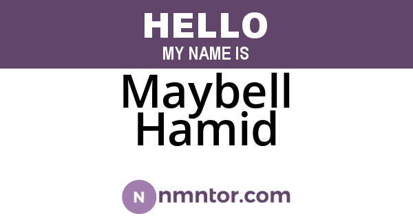 Maybell Hamid