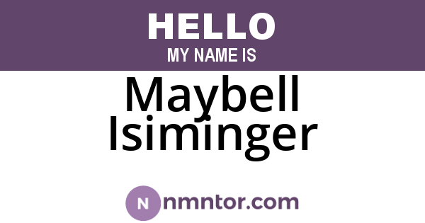 Maybell Isiminger