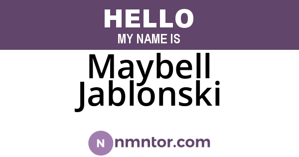 Maybell Jablonski