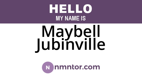 Maybell Jubinville