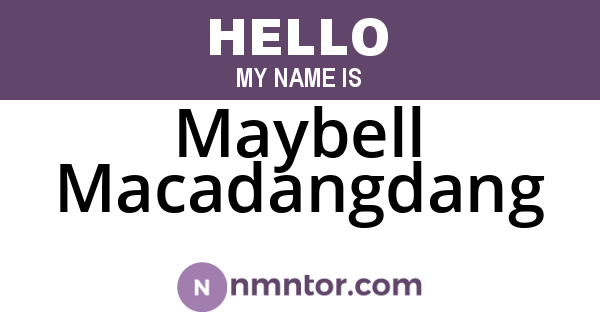 Maybell Macadangdang