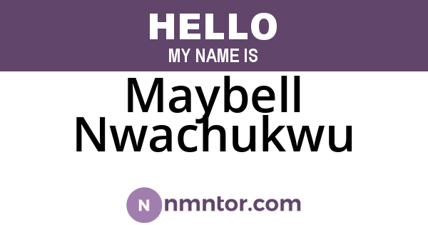 Maybell Nwachukwu