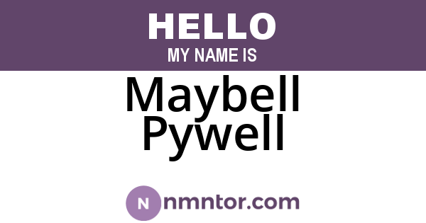 Maybell Pywell