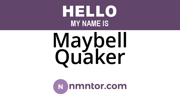 Maybell Quaker