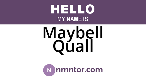 Maybell Quall