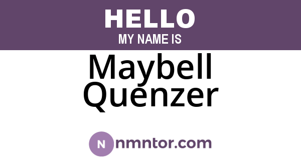Maybell Quenzer