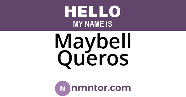 Maybell Queros