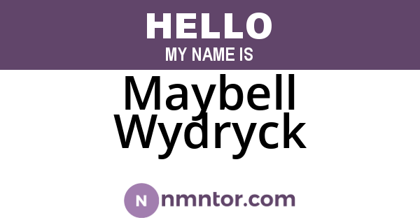 Maybell Wydryck