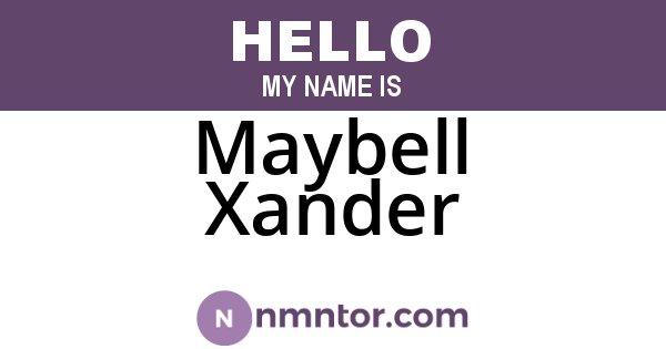 Maybell Xander