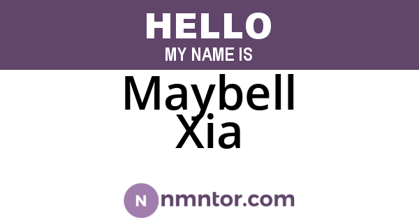 Maybell Xia