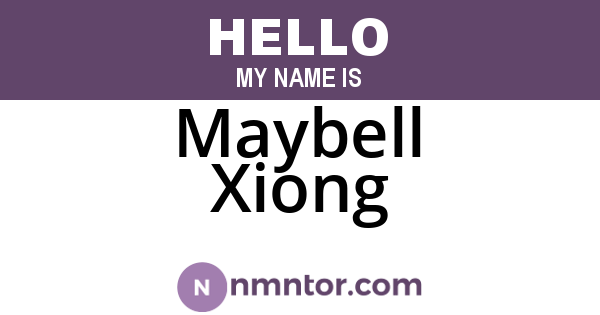 Maybell Xiong