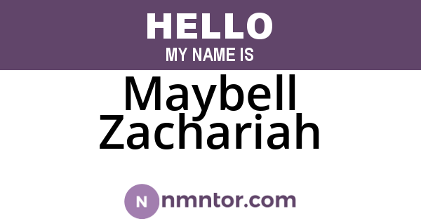 Maybell Zachariah