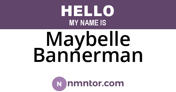 Maybelle Bannerman