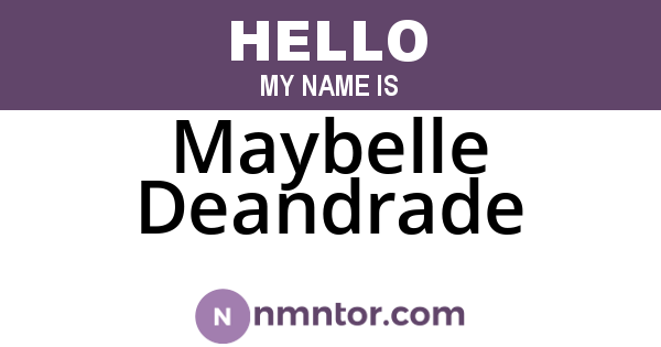 Maybelle Deandrade