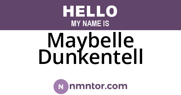 Maybelle Dunkentell