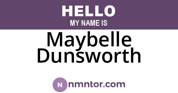 Maybelle Dunsworth