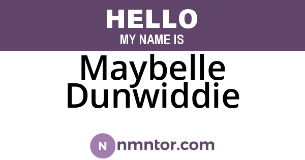 Maybelle Dunwiddie