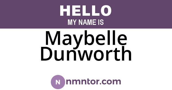 Maybelle Dunworth