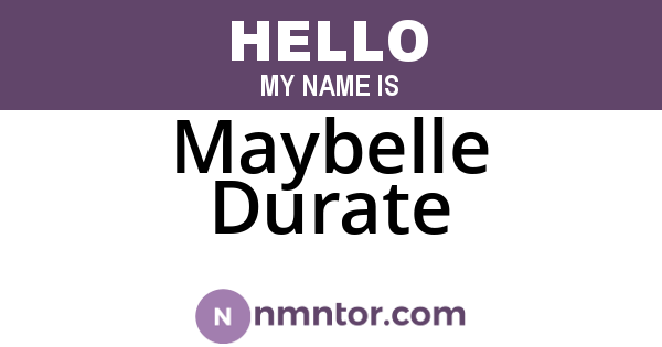Maybelle Durate