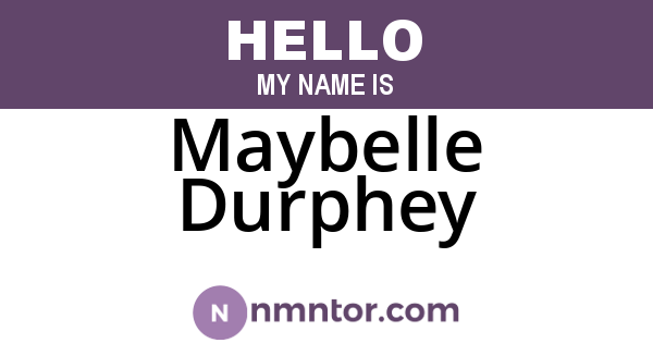 Maybelle Durphey