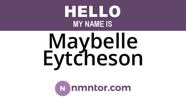 Maybelle Eytcheson