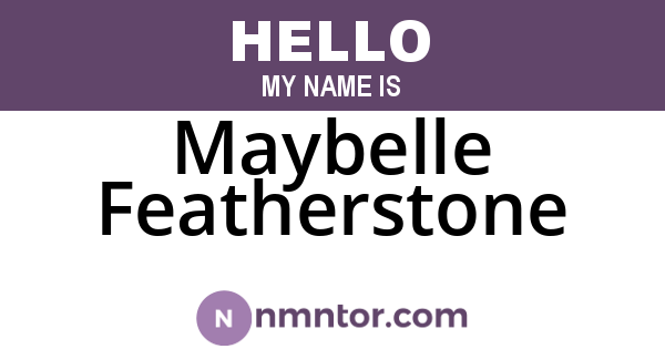 Maybelle Featherstone