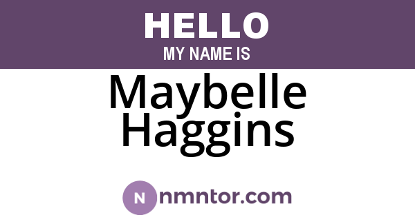 Maybelle Haggins