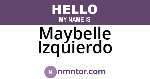 Maybelle Izquierdo