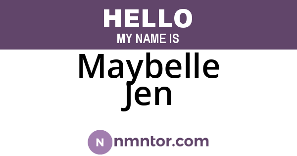 Maybelle Jen