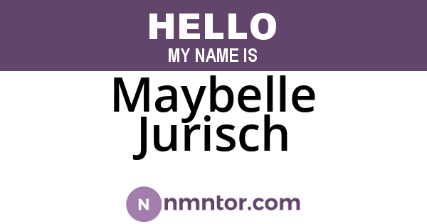Maybelle Jurisch