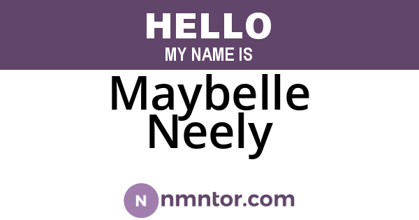 Maybelle Neely