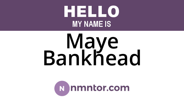 Maye Bankhead