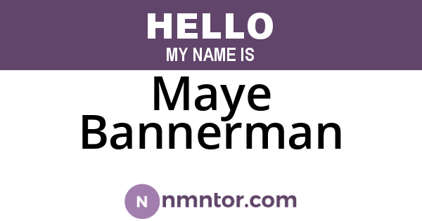 Maye Bannerman