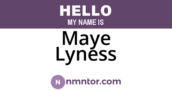 Maye Lyness
