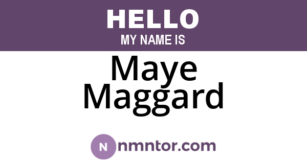 Maye Maggard
