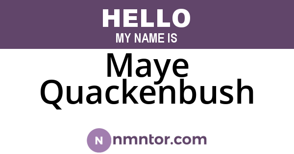 Maye Quackenbush