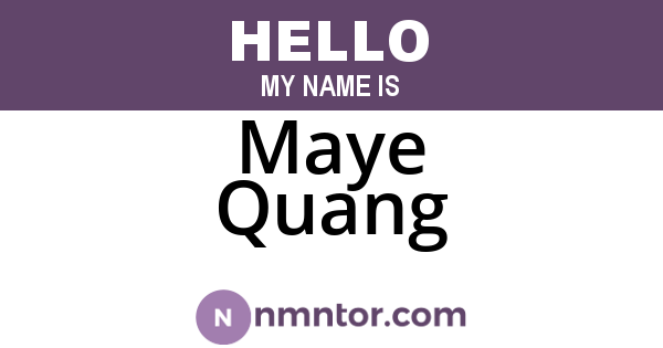 Maye Quang