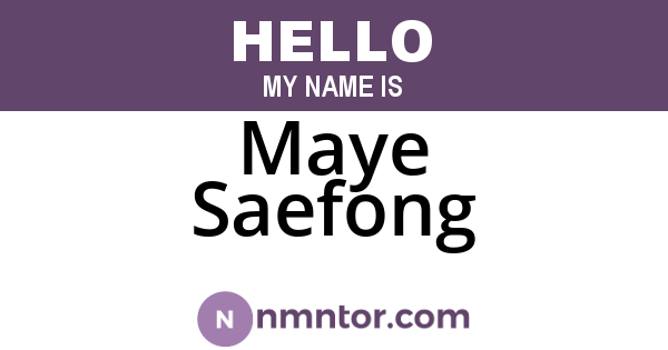 Maye Saefong