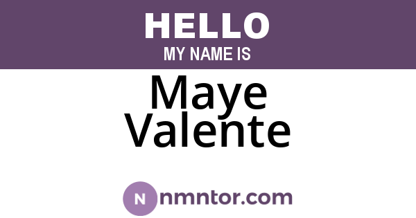 Maye Valente