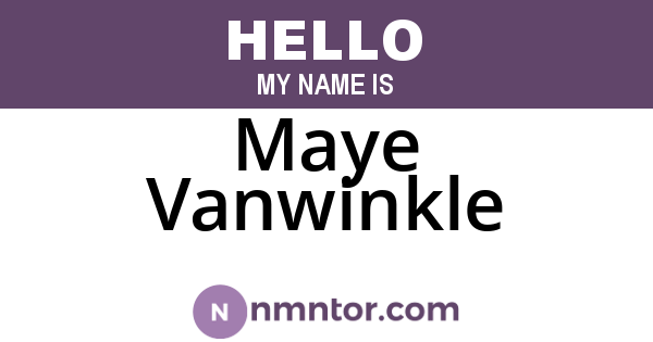 Maye Vanwinkle